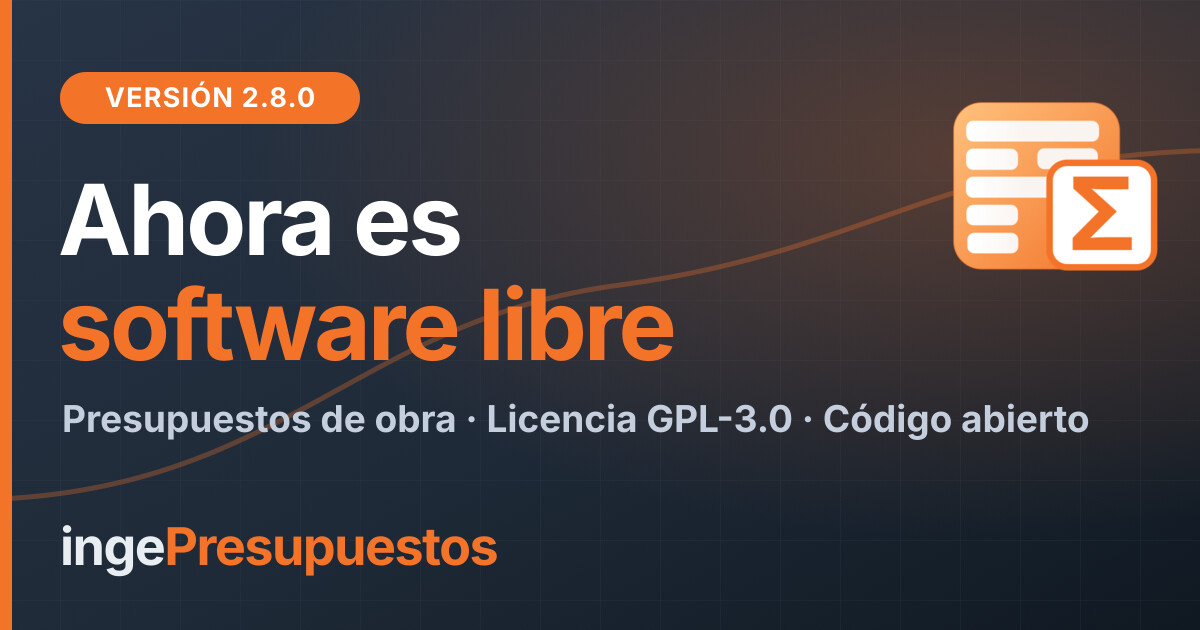 IngePresupuestos v2.8.0 ahora es software libre bajo licencia GPL-3.0